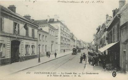 / CPA FRANCE 77 "Fontainebleau, la grande rue, la gendarmerie"