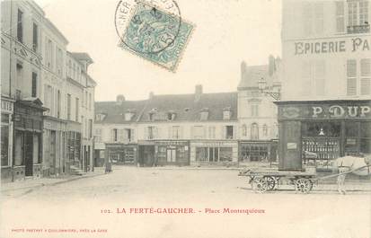 / CPA FRANCE 77 "La Ferté Gaucher, place Montesquioux"