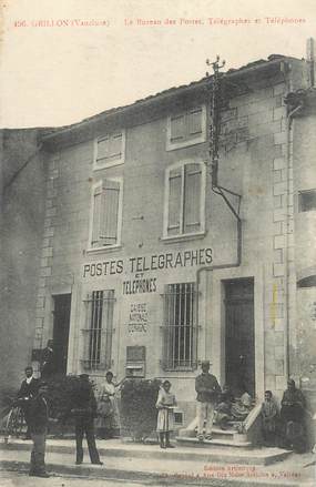  CPA FRANCE 84  "Grillon, le bureau de Poste, Télégraphes"