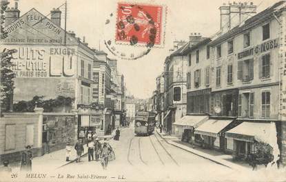 / CPA FRANCE 77 "Melun, la rue Saint Etienne" / TRAMWAY