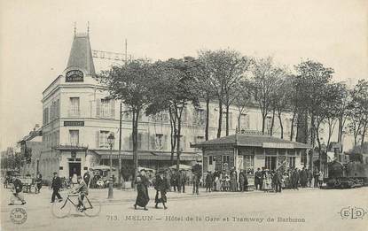 / CPA FRANCE 77 "Melun, hôtel de la gare et tramway de Barbizon"