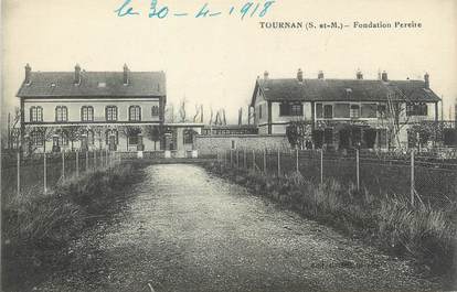 / CPA FRANCE 77 "Tournan, fondation Pereire"