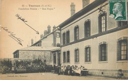 / CPA FRANCE 77 "Tournan, fondation Pereire Bon repos "