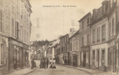 / CPA FRANCE 77 "Tournan, rue des Provins"