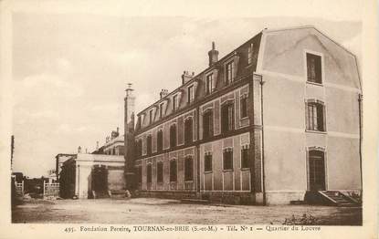 / CPA FRANCE 77 "Tournan, fondation Pereire, quartier du Louvre"