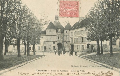 / CPA FRANCE 77 "Tournan, place du château, hôtel de ville"