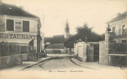 / CPA FRANCE 77 "Thomery, grande rue"