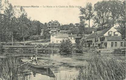 / CPA FRANCE 77 "Villiers sur Morin, le Morin et le chalet de Belle Assise"