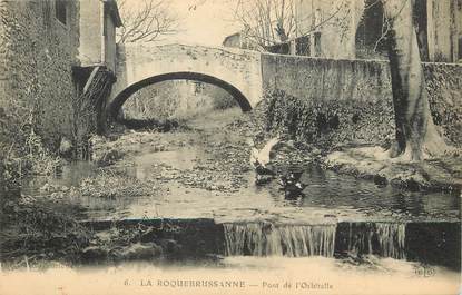 CPA FRANCE 83 "La Roquebrussanne, Pont de l'Orbitelle"