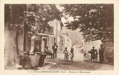 CPA FRANCE 83 "La Roquebrussanne, route de Mazauque"