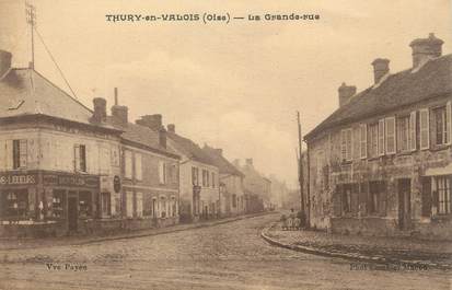 / CPA FRANCE 60 "Thury en Valois, la grande rue "