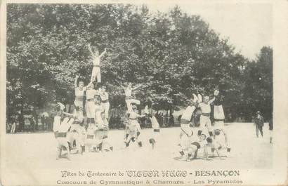 / CPA FRANCE 25 "Besançon, fête du centenaire de Victor Hugo" / GYMNASTIQUE