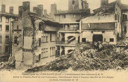CPA FRANCE 69 "Catastrophe de Lyon Saint Jean, Eventrement des maisons entre le chemin neuf et rue Tramassac"