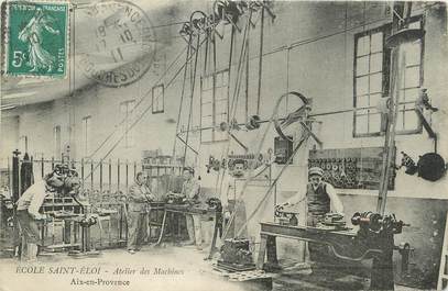 / CPA FRANCE 13 "Aix en Provence, école Saint Eloi, atelier des Machines"