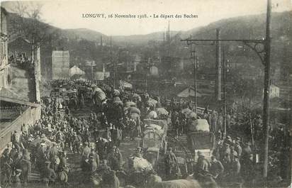 CPA FRANCE 54 "Longwy, le départ des Boches, 1918"