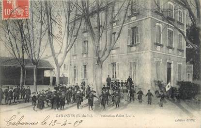 / CPA FRANCE 13 "Cabannes, institution Saint Louis"