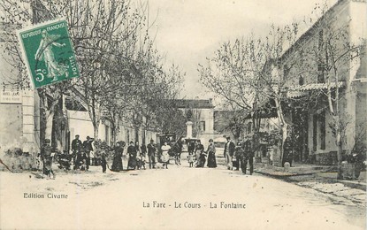 / CPA FRANCE 13 "La Fare, le cours, la fontaine"