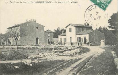 / CPA FRANCE 13 "Roquefort, la mairie et l'église"