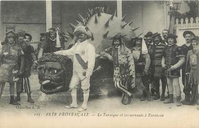 / CPA FRANCE 13 "La tarasque et ses servants à Tarascon"
