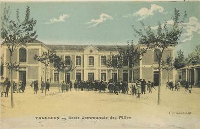 / CPA FRANCE 13 "Tarascon, école communale de filles "