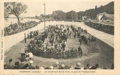 CPA FRANCE 07  "Tournon, le vélodrome Emile Friol, le jour de l'Inauguration"