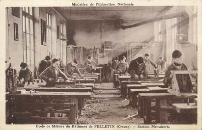 / CPA FRANCE 23 "Felletin, école de métiers, section menuiserie"