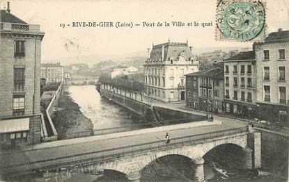 CPA FRANCE 42 "Rive de Gier, Pont de la Ville et le quai"