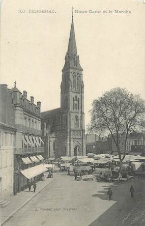 / CPA FRANCE 24 "Bergerac, Notre Dame et le marché"