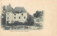 24 Dordogne / CPA FRANCE 24 "Château et moulin de Rognac"