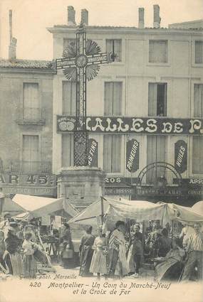 CPA FRANCE 34 "Montpellier, un coin du marché neuf et la croix de fer"
