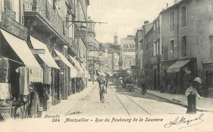 CPA FRANCE 34 "Montpellier, la rue du Faubourg de la Saunerie"