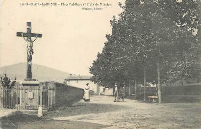 / CPA FRANCE 38 "Saint Clair du Rhone, place publique et croix de Mission"