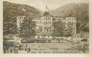 07 Ardeche CPA FRANCE 07 "Val les Bains, le Grand Hotel des Bains"