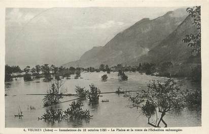 / CPA FRANCE 38 "Veurey, inondations du 21 octobre 1928, la plaine et la route de l'Echaillon submergées"