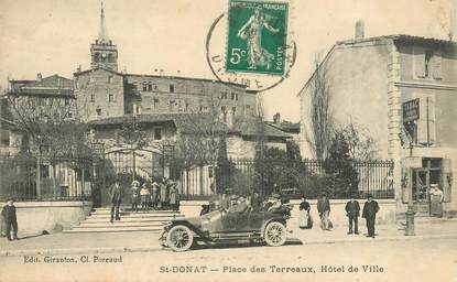  CPA  FRANCE 26  "'Saint Donat, la place des Terreaux, Hotel de ville"