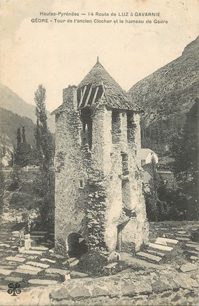 CPA FRANCE 65 "Route de Luz à Gavarnie, Gèdre, tour de l'ancien clocher et le hameau de Gèdre"