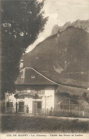 / CPA FRANCE 74 "Col de Bluffy, lac d'Annecy, chalet des dents de Lanfon"