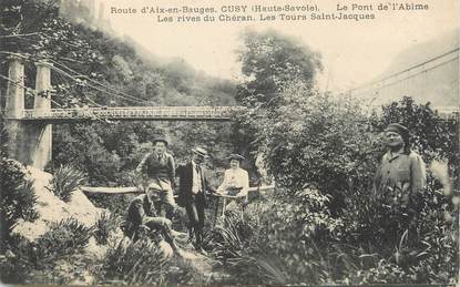 / CPA FRANCE 74 "Cusy, le pont de l'Abime"