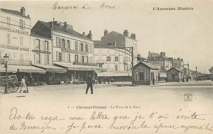 CPA FRANCE 63 "Clermont Ferrand, la Place de la Gare, l'Auvergne illustrée"