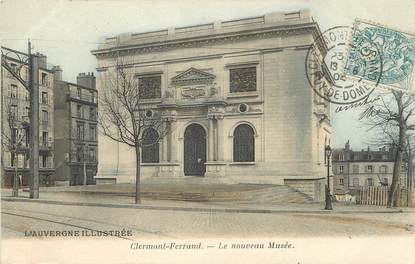 CPA FRANCE 63 "Clermont Ferrand, le nouveau musée, l'Auvergne illustrée"