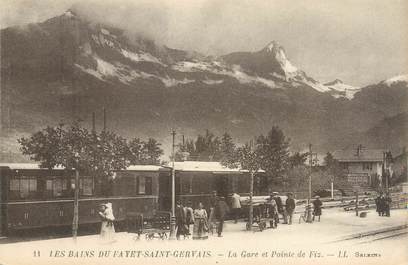 / CPA FRANCE 74 "Les Bains du Fayet Saint Gervais, la gare et pointe de Fiz"