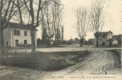 / CPA FRANCE 38 "La Bruyère, gare PLM et la gare du tramway"