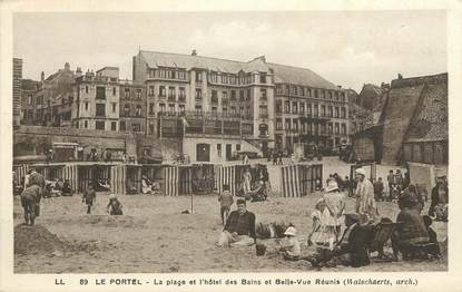 CPA FRANCE 62 "Le Portel, la plage et l'hotel des bains et belle vue réunis"