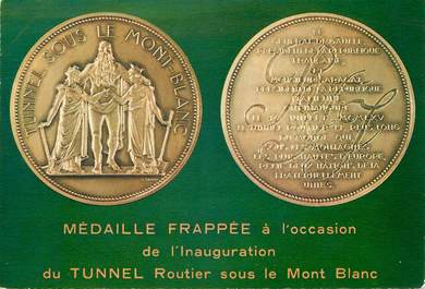 / CPSM FRANCE 74 "Tunnel routier du Mont Blanc" / MEDAILLE