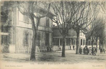 / CPA FRANCE 38 "Rives, place Carnot, les écoles"