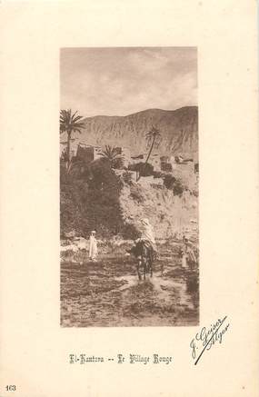 CPA ALGERIE / Ed. GEISER "El Kantara, le village rouge"