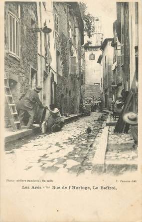 CPA FRANCE 83 "Les Arcs, rue de l'Horloge"