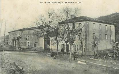 .CPA FRANCE 42 "Pavézin, Les Hôtels du Col "
