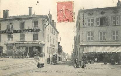 .CPA FRANCE 42 "Pélussin, Place des Croix et Rue Centrale"