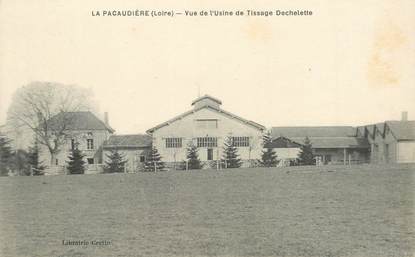 .CPA FRANCE 42 "La Pacaudière, Vue de l'usine de tissage Dechelette"